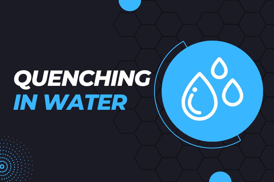 Oil Quenching vs Water Quenching – A Deep Dive into Metal Heat Treatment